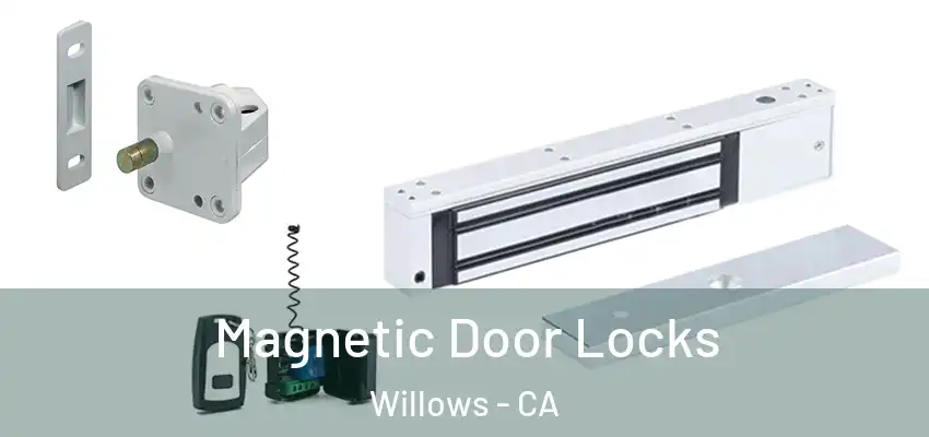 Magnetic Door Locks Willows - CA