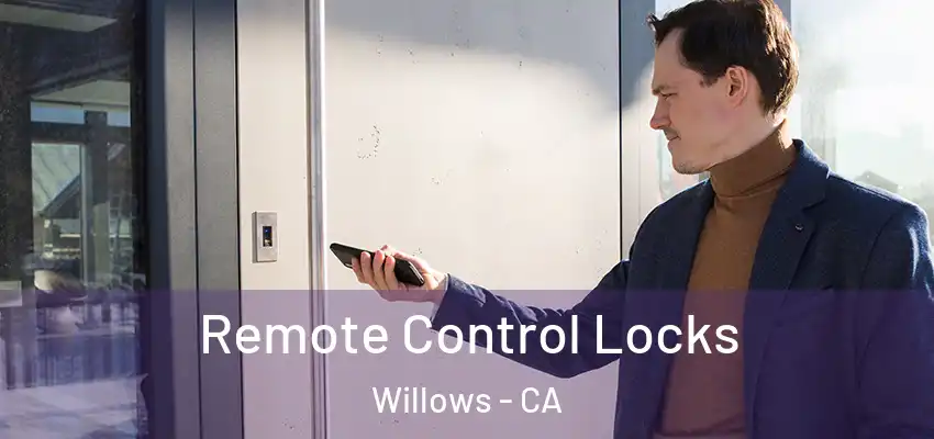  Remote Control Locks Willows - CA