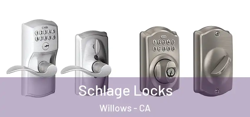  Schlage Locks Willows - CA